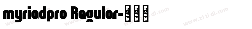 myriadpro Regular字体转换